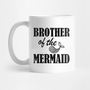 Brother of the mermaid Mug